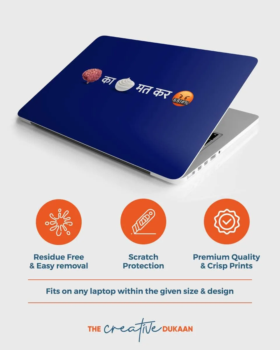 Funny Laptop Skin - Dimaag Ka Dahi Mat Kar Blue Skin